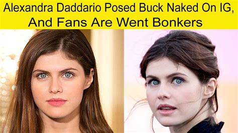 naked instagram|Alexandra Daddario Posed Buck Naked On Instagram, And Fans。